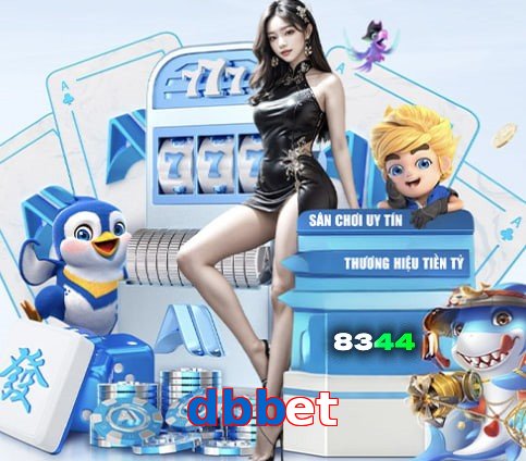 dbbet – Nền tảng giải trí an toàn dbbet